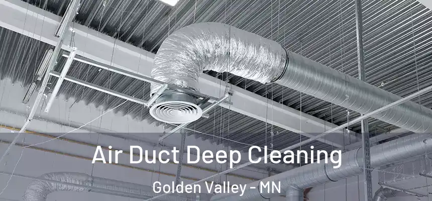  Air Duct Deep Cleaning Golden Valley - MN