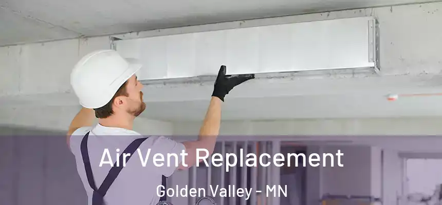  Air Vent Replacement Golden Valley - MN